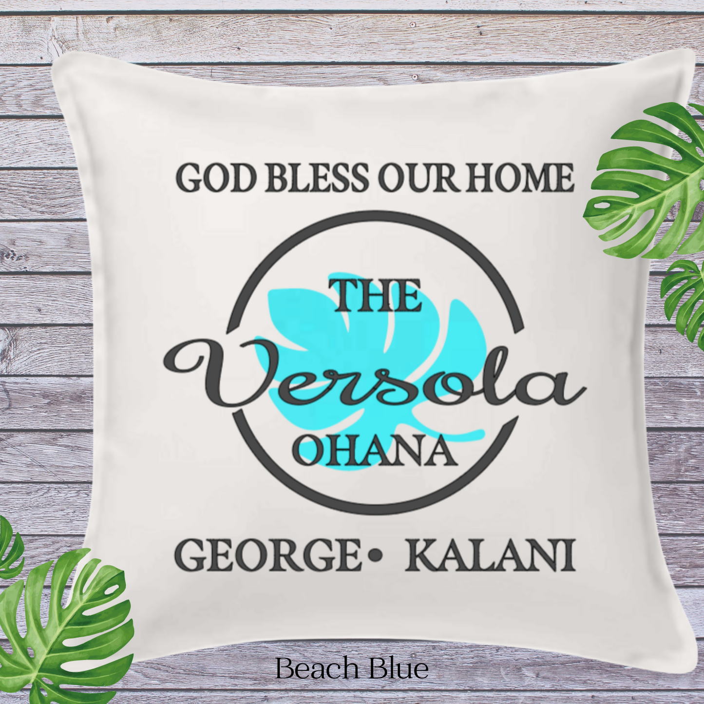 God Bless Our Home Decor Pillow Cover,  White with Large Monstera Leaf, Personalized (COVER ONLY) Scroll for other color options