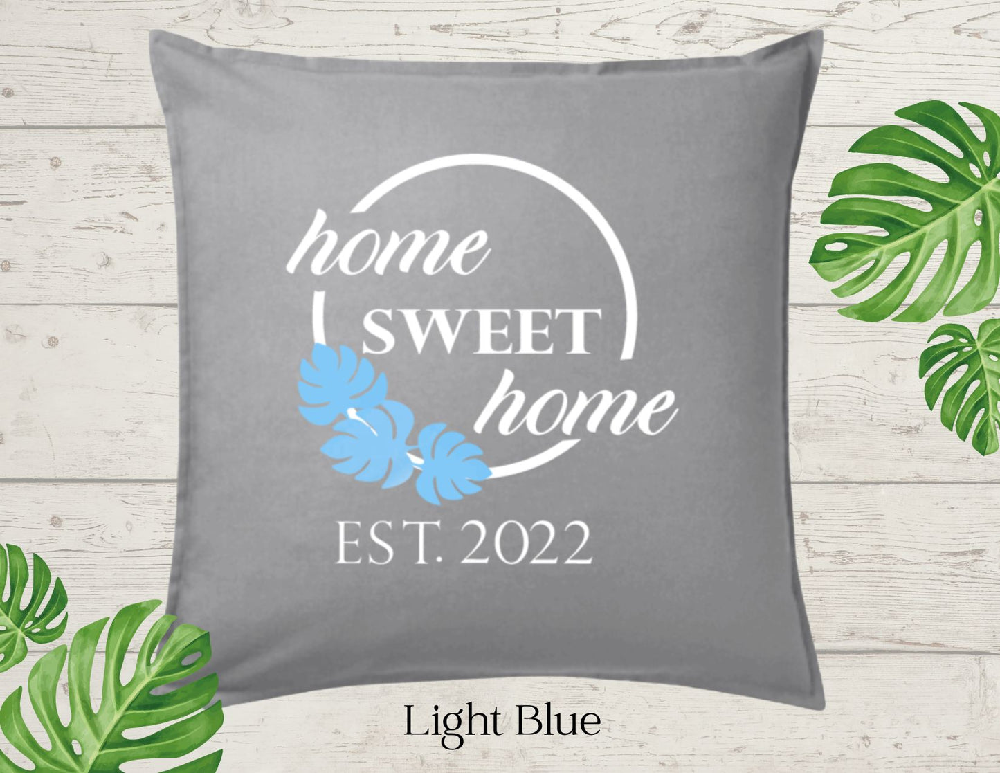 Home Sweet Home Decor Pillow Cover, Lt Gray with Three Monstera Leaf, Personalized COVER ONLY)Scroll for other color options